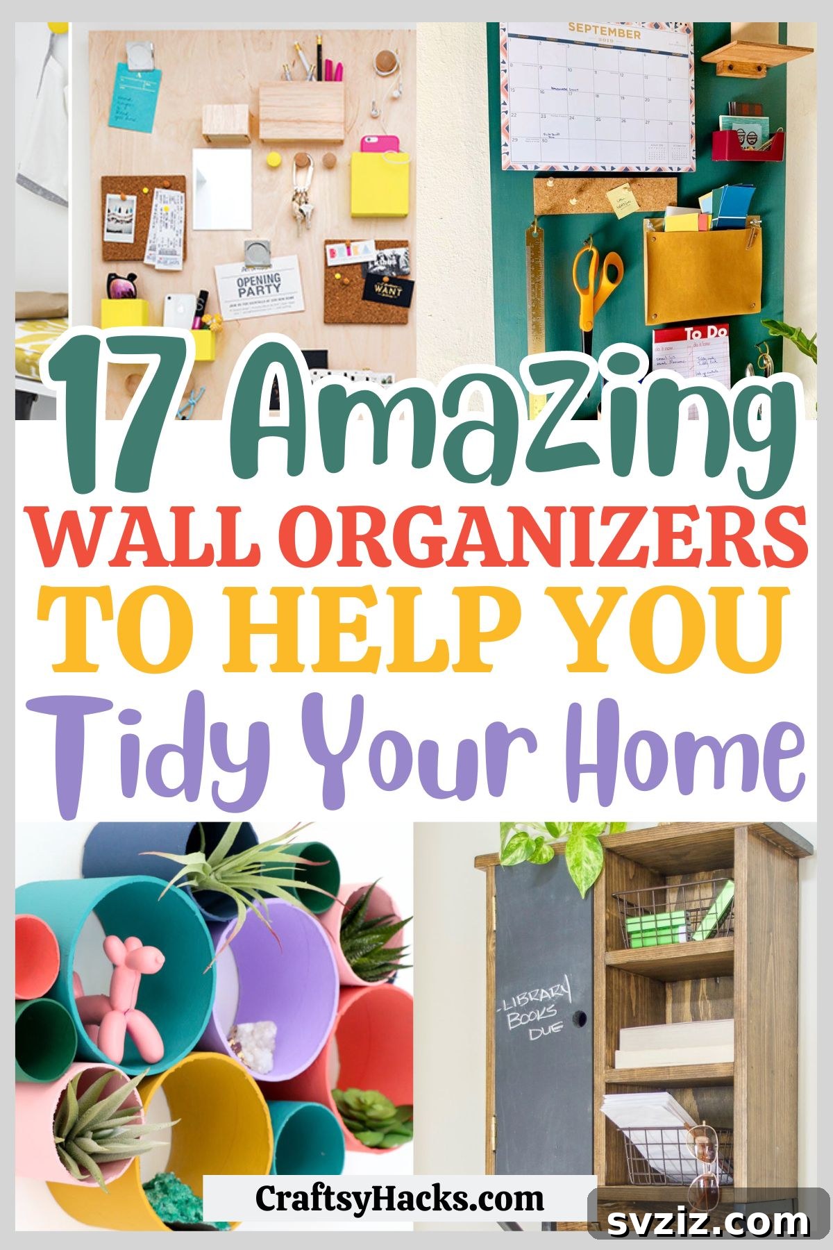 17 Clever DIY Wall Organizers to Conquer Clutter 2 Collection of various DIY wall organizers for home organization