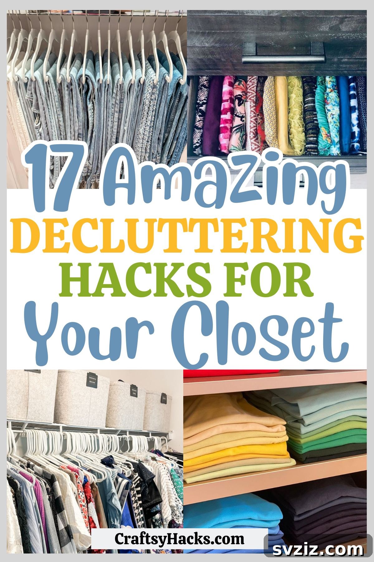 17 Genius Strategies for a Perfectly Organized Closet 2 Decluttering Hacks for Closets