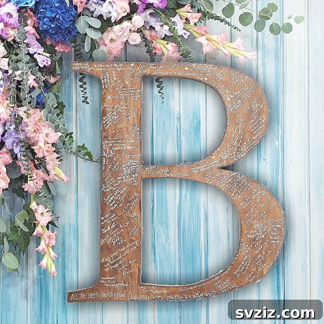 23 Ingenious Wedding Guest Signature Ideas 21 Large wooden letter as a wedding guest book for signatures and well wishes.