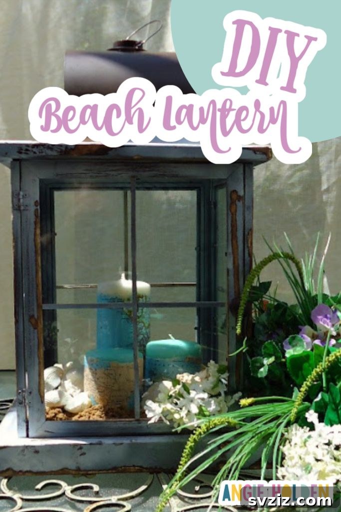 Creative Summer Projects for Grown-Ups 24 Pretty DIY beach lantern for indoor or outdoor summer decor.