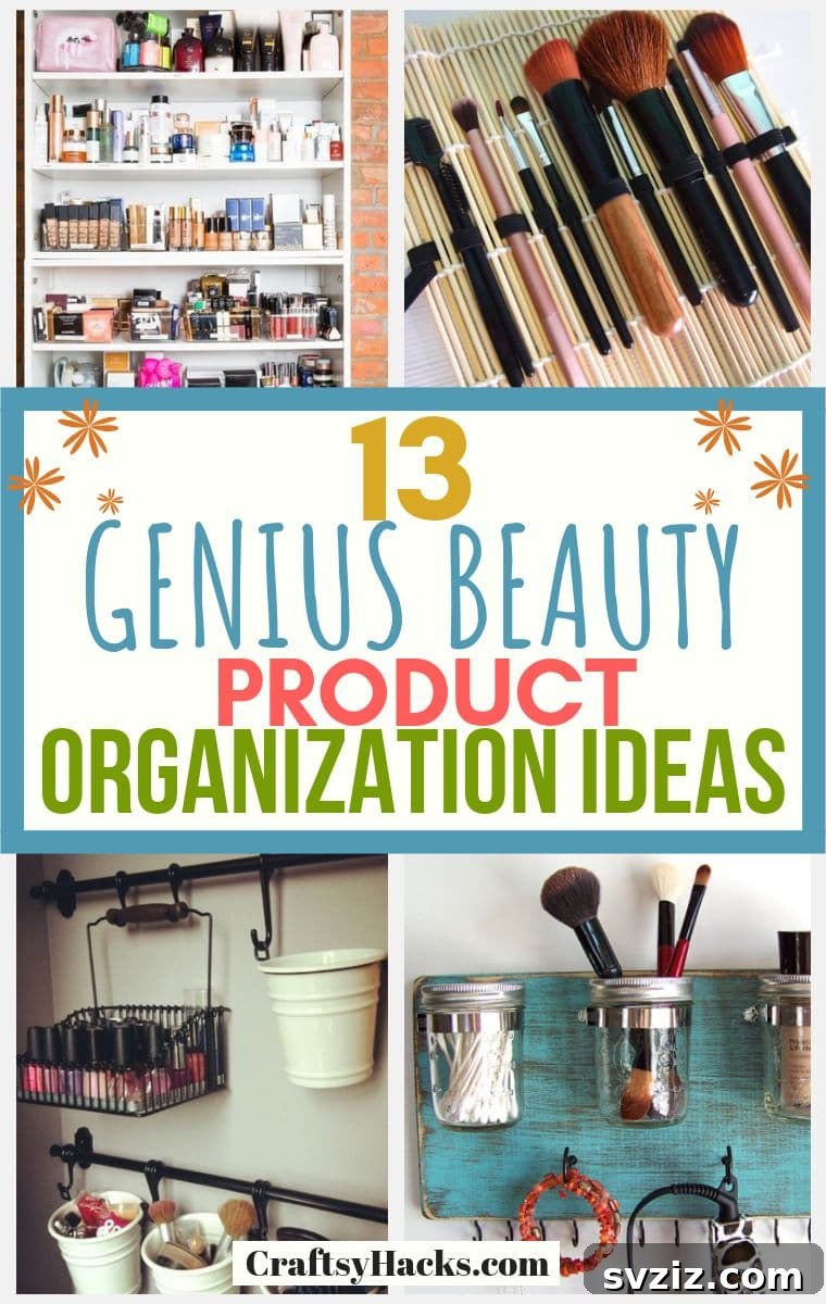 13 Genius Beauty Product Organization Ideas