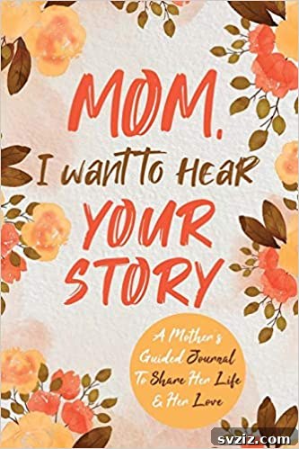 20 Christmas Gifts Mom Will Adore 13 Guided Journal for Mom's Life Story