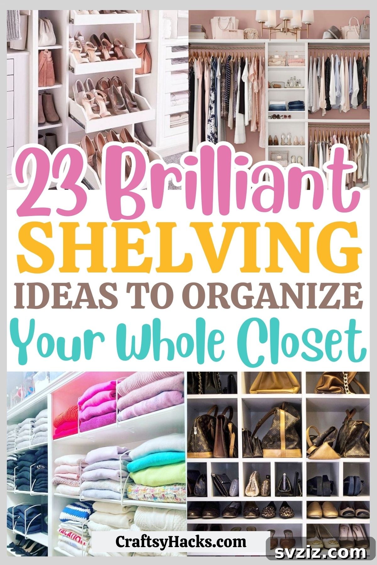 Unlock Your Closet's Potential: 23 Smart Shelving Ideas 2 closet shelving ideas